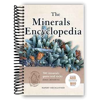 Amazon.com: The Minerals Encyclopedia:700 Minerals, Gems and