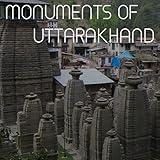 - Plan Itinerary Monuments of Uttarakhand