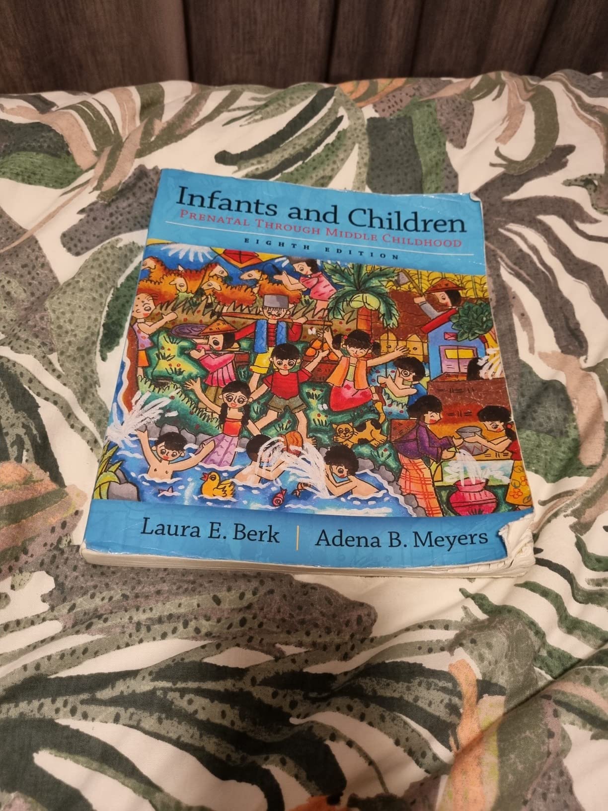 Infants and Children Prenatal Through Middle Childhood Berk, Laura