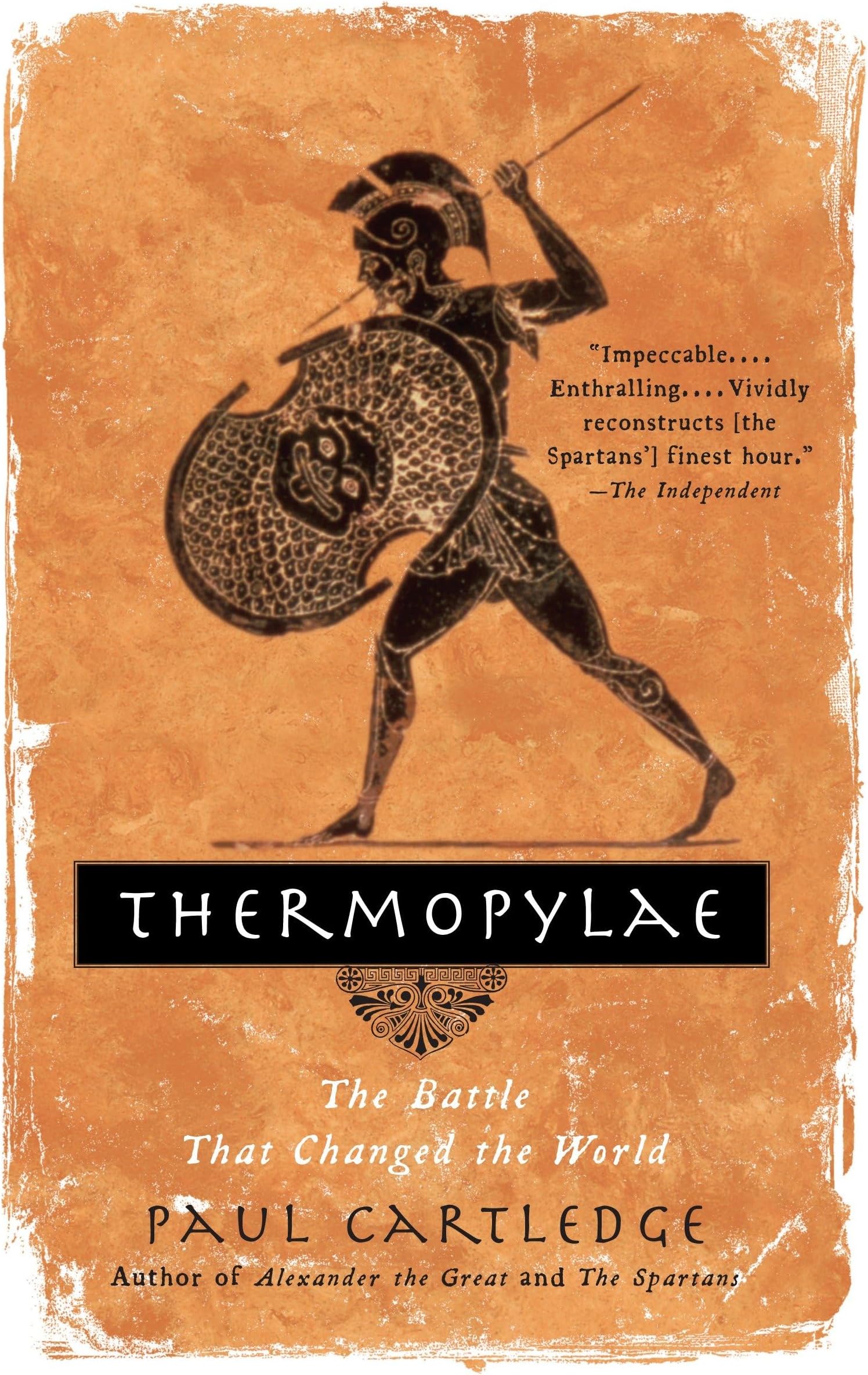 Thermopylae: The Battle That Changed the World Paperback – Illustrated, 6 Nov. 2007