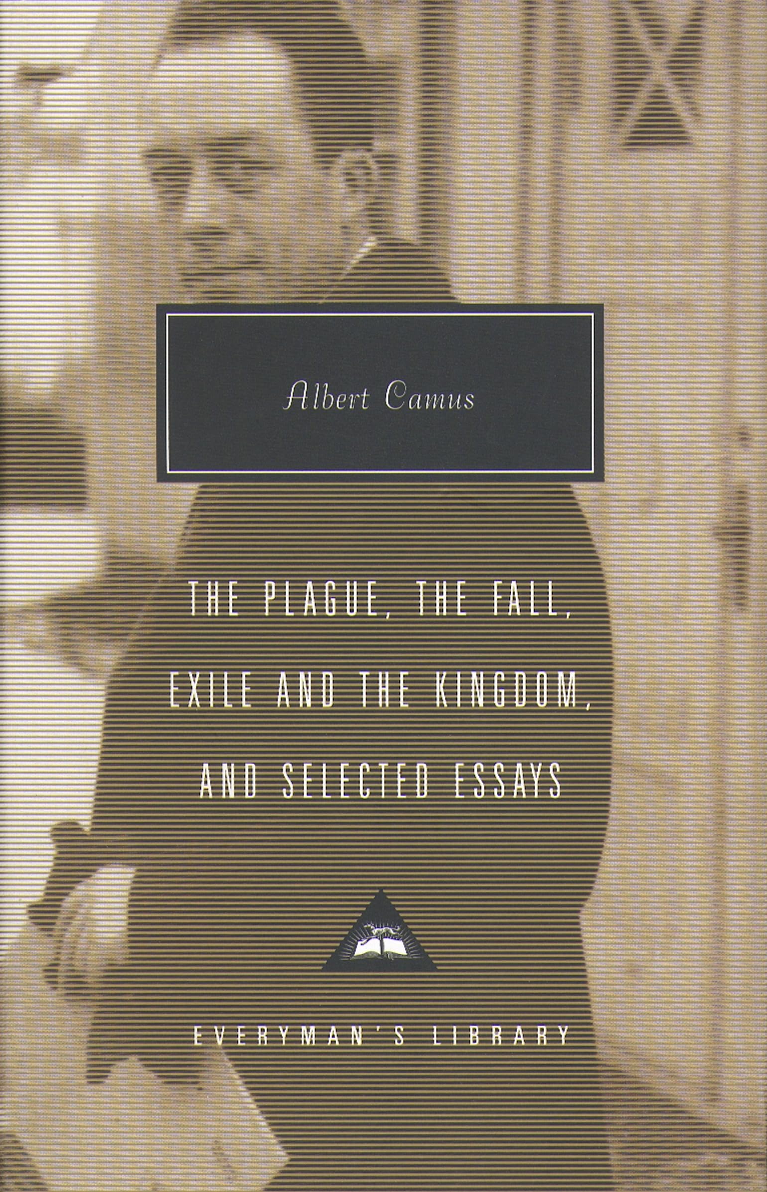 Plague, Fall, Exile And The Kingdom And Selected Essays: Albert Camus (Everyman’s Library Contemporary Classics) Hardcover – International Edition, 5 Aug. 2004