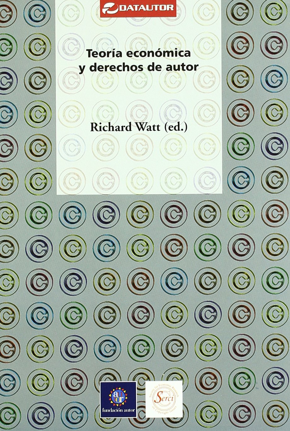 Théorie économique et droits d'auteur Manuel Analyse Propriété Intellectuelle