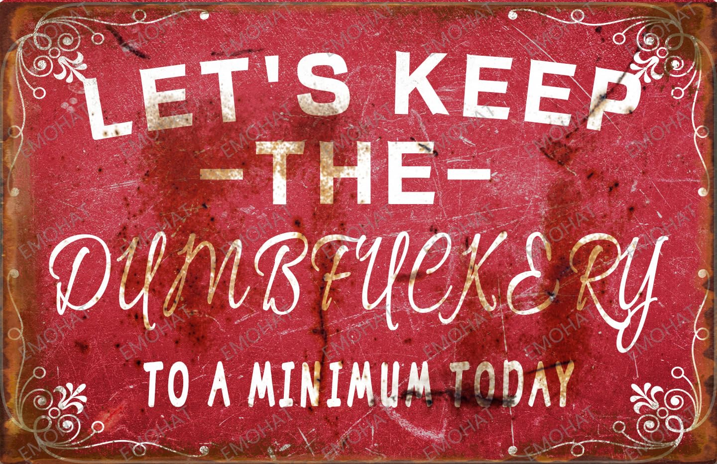 Tin Sign Vintage Retro Signs Let's Keep The Dumbfuckery To A Minimum Today Metal Poster Metal Signs Home Decoration Garage Man Cave Decor Wall Decor Aluminum Sign 8x12 Inch