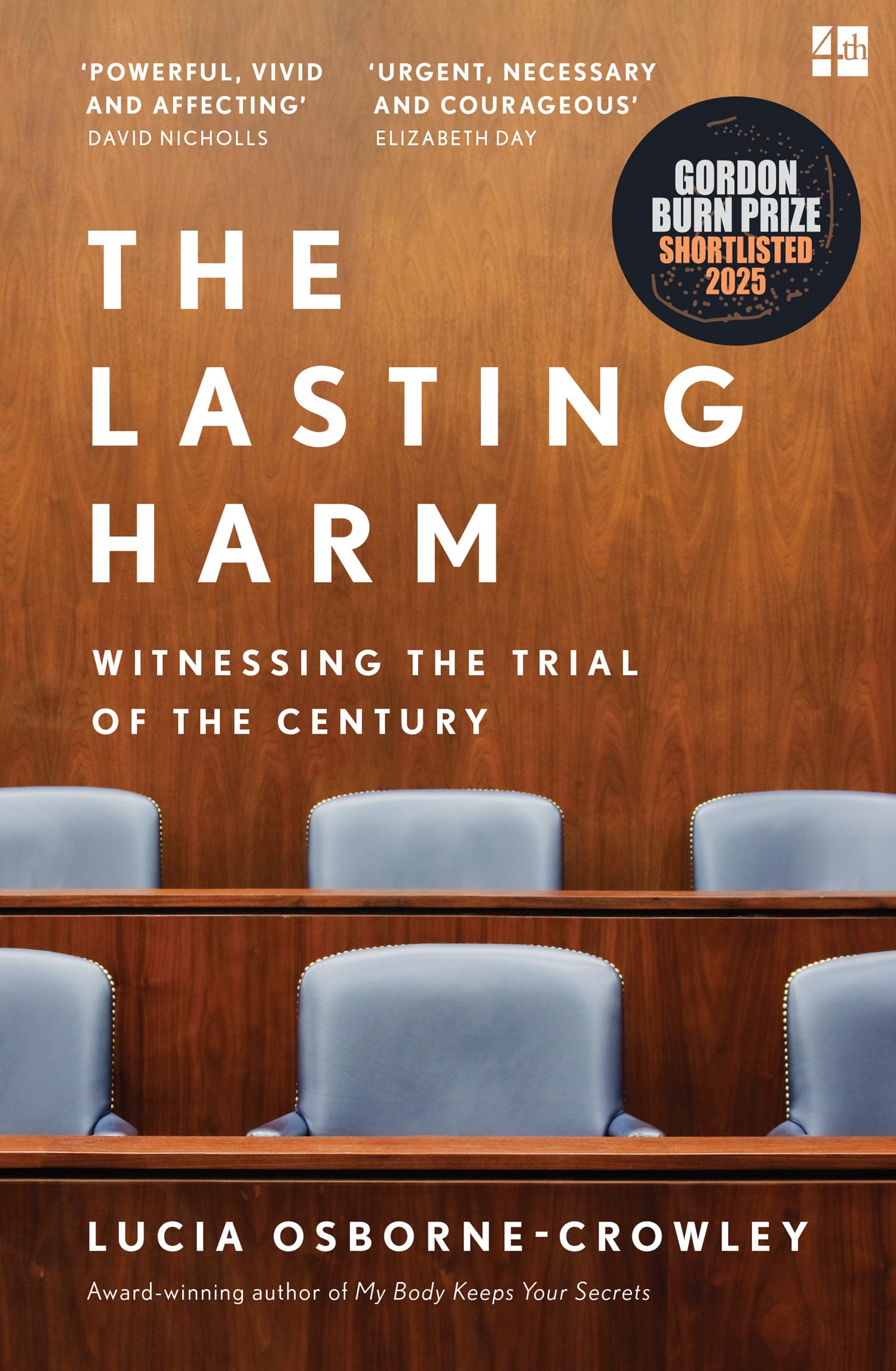 The Lasting Harm: The explosive, behind-the-scenes account of the criminal trial of the century