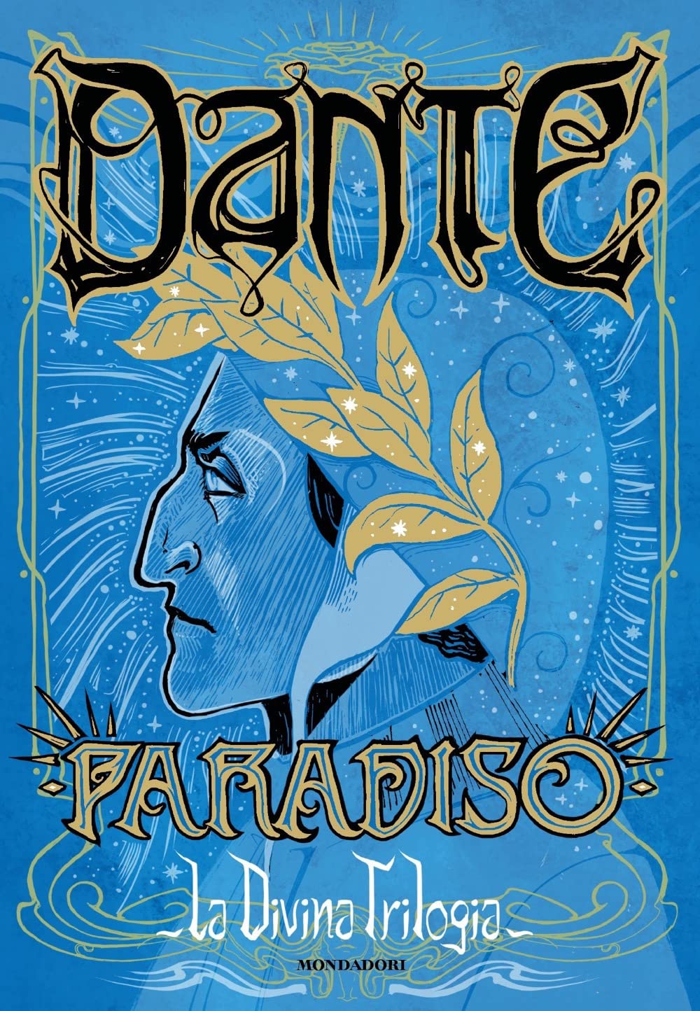 La divina trilogia. Paradiso (Vol. 3)