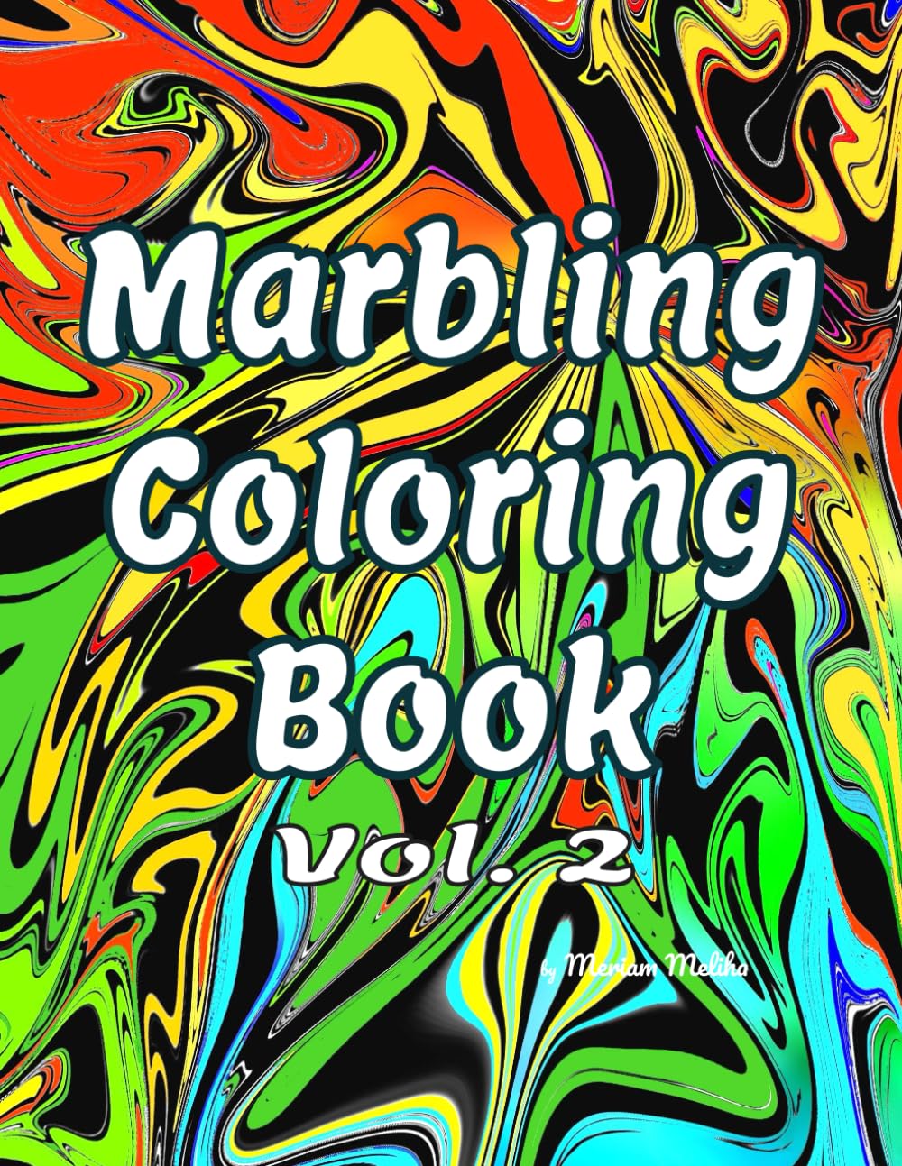 Marbling Coloring Book: Volume 2 (Marbling Coloring Books)