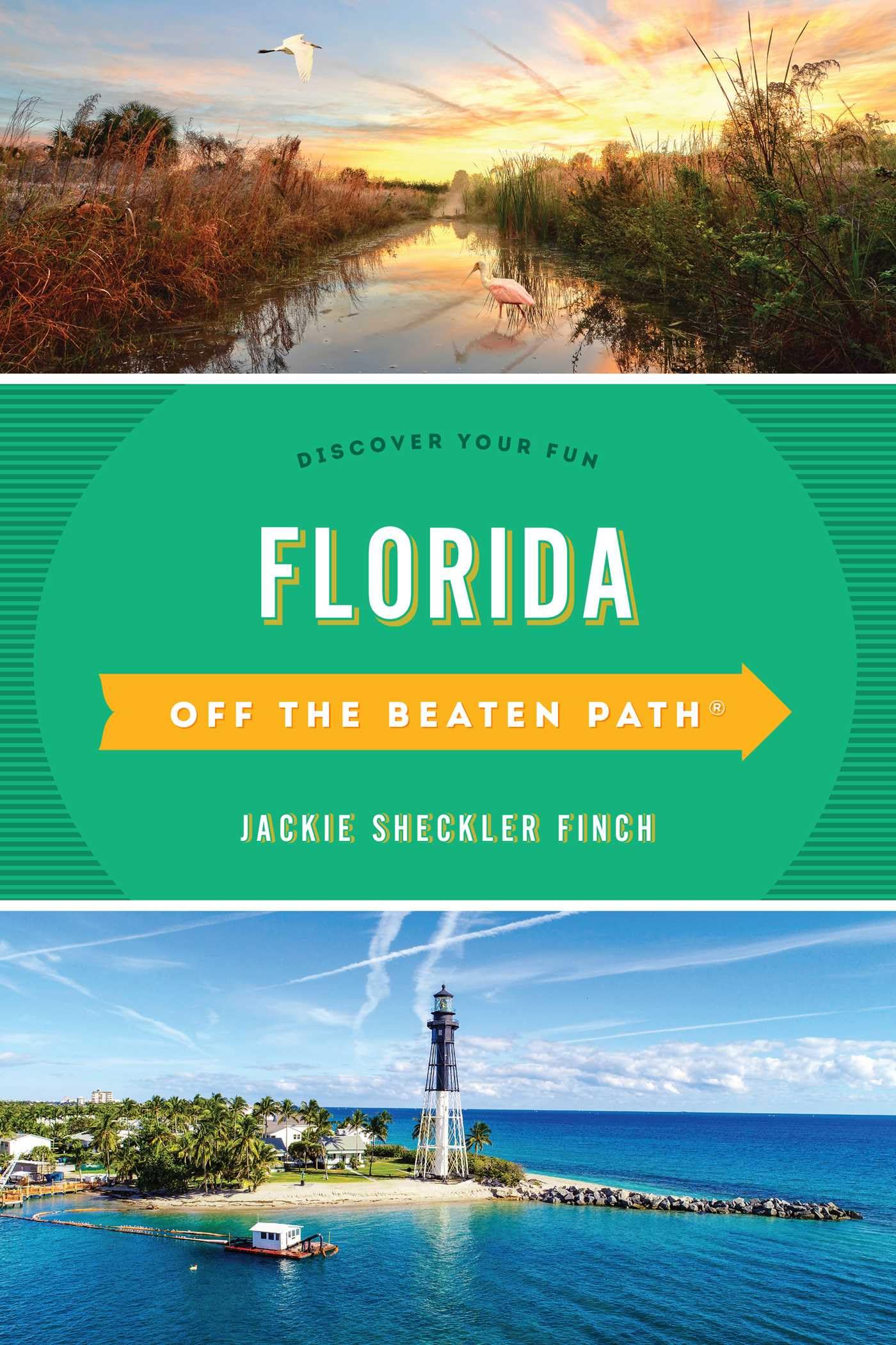 Florida Off the Beaten Path®: Discover Your Fun (Off the Beaten Path Series)