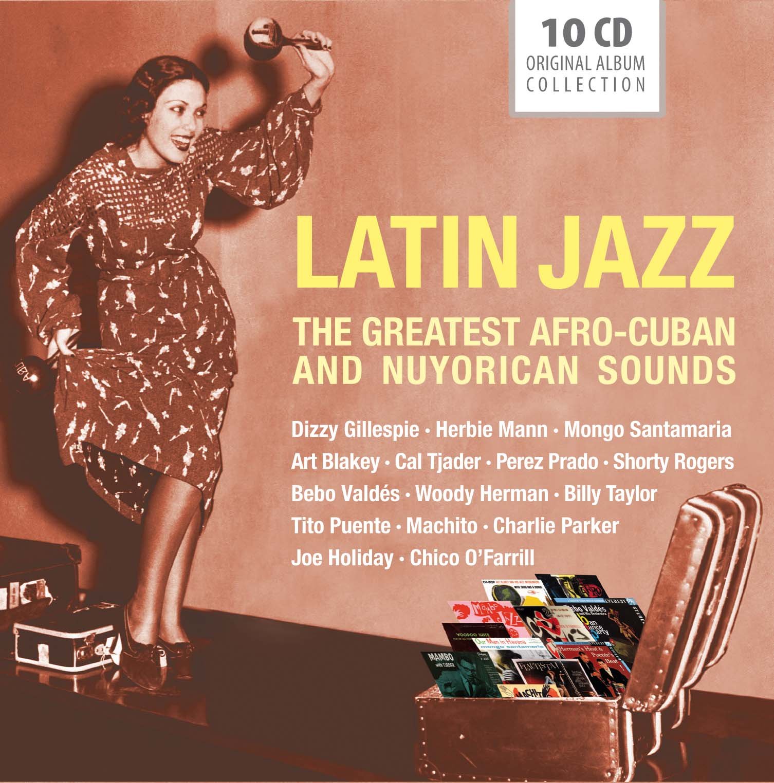 Latin Jazz : The Greatest Afro Cuban And Nuyorican Sounds
