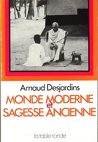 Monde moderne et sagesse ancienne
