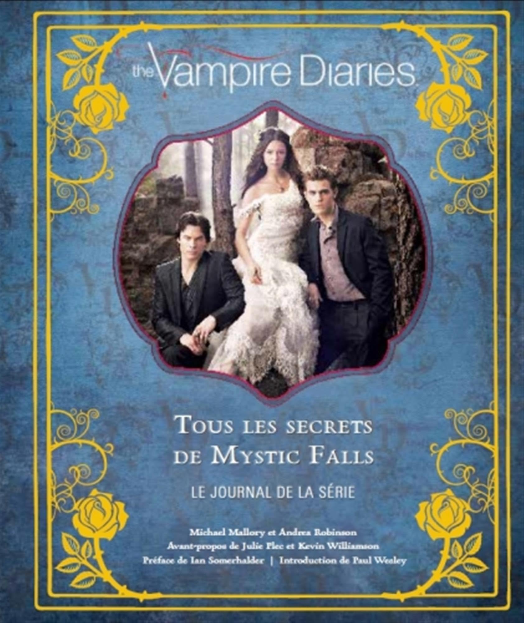 The Vampire Diaries, tous les secrets de Mystic Falls