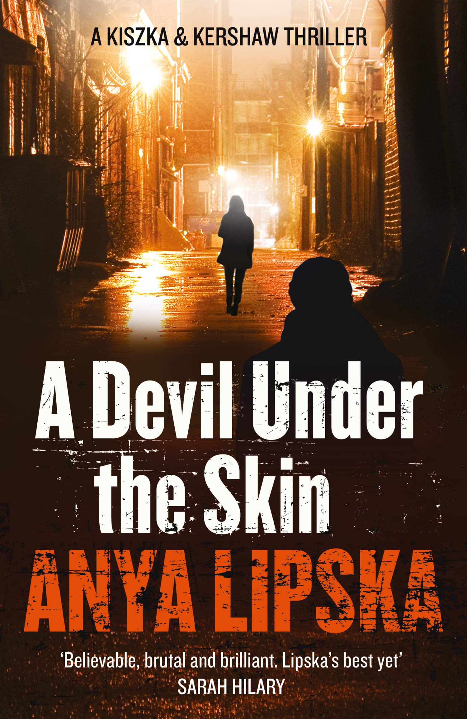 A DEVIL UNDER THE SKIN: A Dark Noir Thriller Set in London’s Polish Underworld: Book 3 (Kiszka & Kershaw)