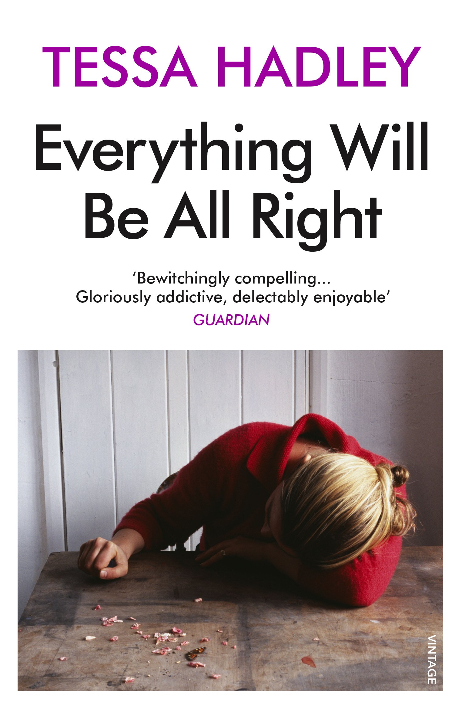 Everything Will Be All Right by Tessa Hadley (Paperback Book)