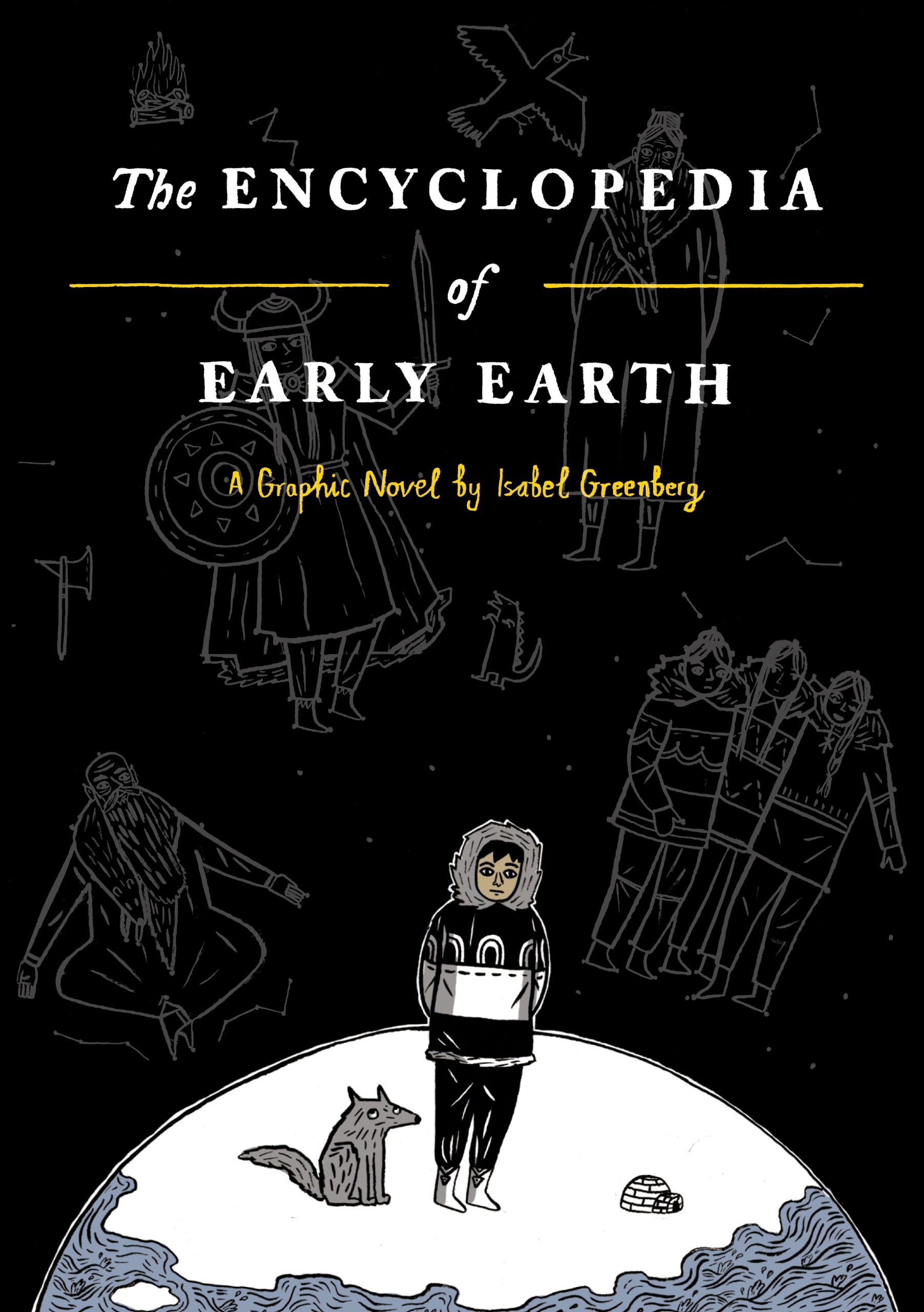 The Encyclopedia of Early Earth by Isabel Greenberg HARDBACK 9780224097192