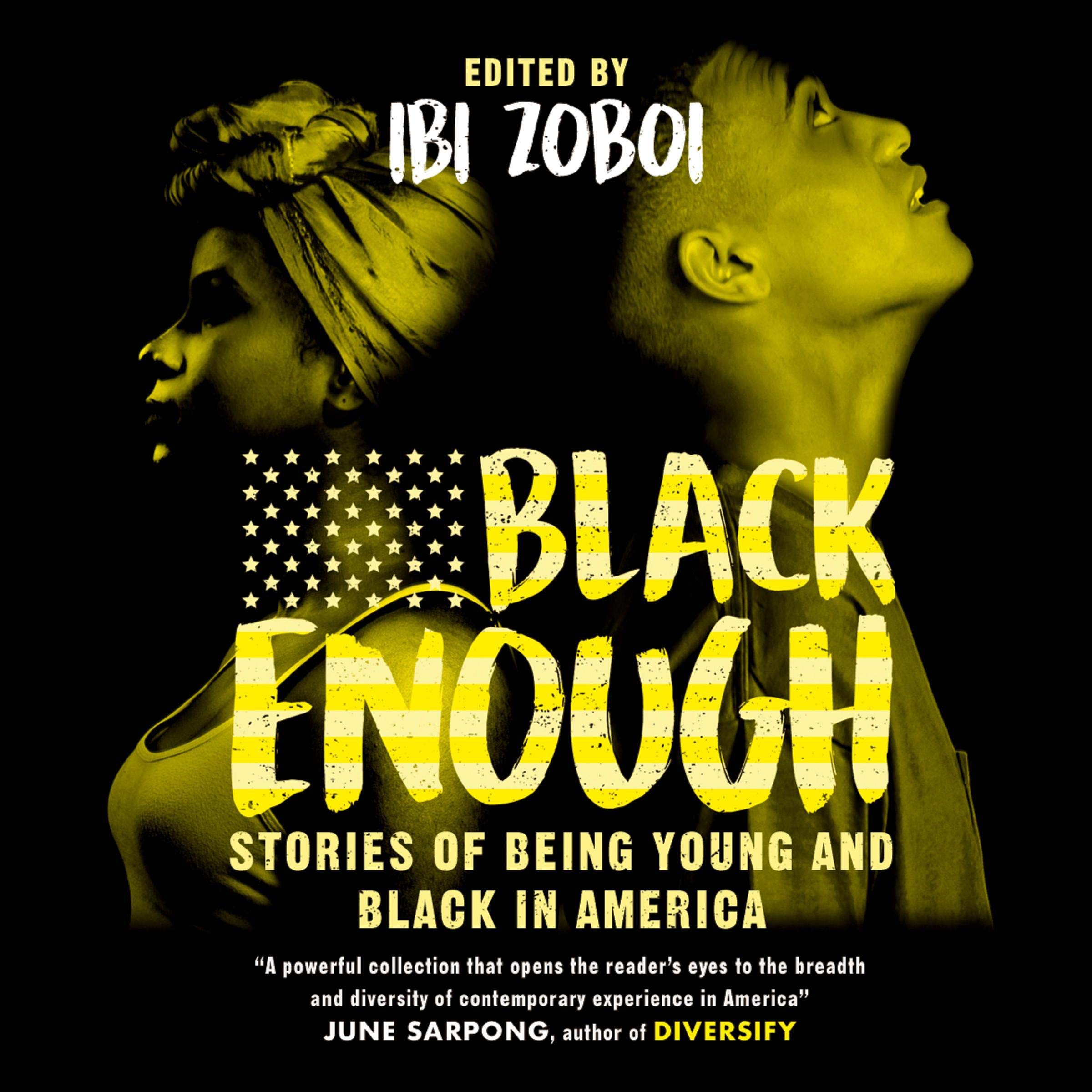 Black Enough: Stories of Being Young & Black in America