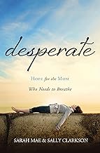 Desperate: Hope for the Mom Who Needs to Breathe