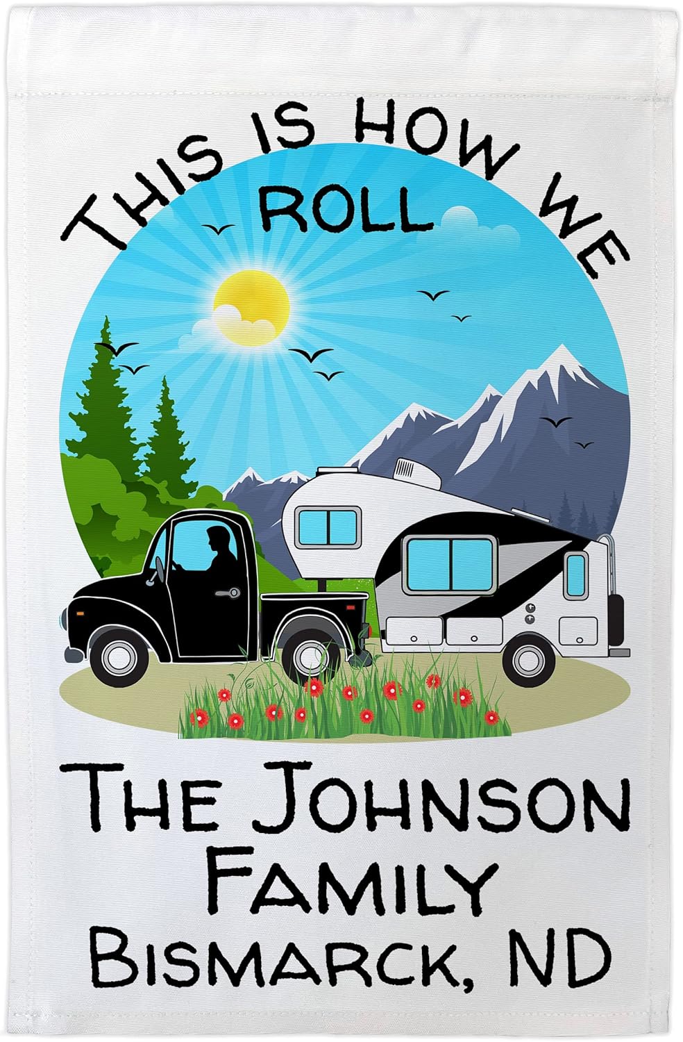 Black Truck and 5th Wheel Personalized Camping Themed Garden Flag, This is How We Roll, with 3 Lines of Custom Text, Printed on White Fabric