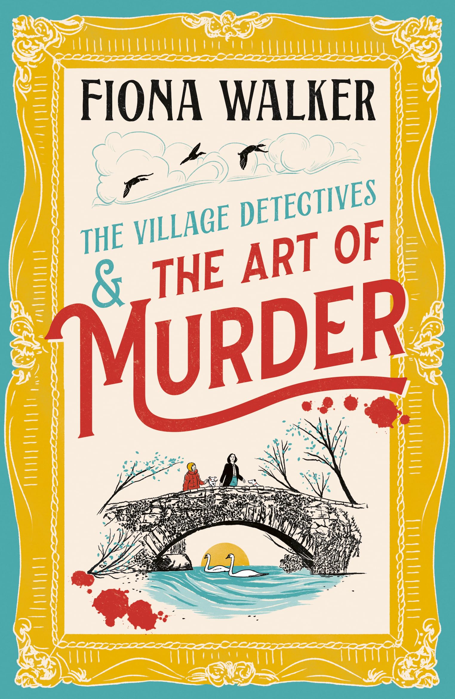 The Art of Murder: The charming cozy mystery full of twists and turns from Fiona Walker (The Village Detectives, 1)