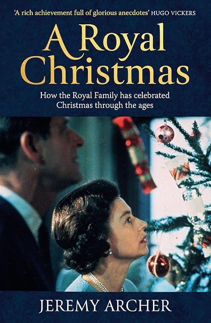Portada de A Royal Christmas: How the Royal Family has Celebrated Christmas Through the Ages