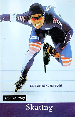 How to Play Skating [Paperback] Dr. Pramod K. Sethi