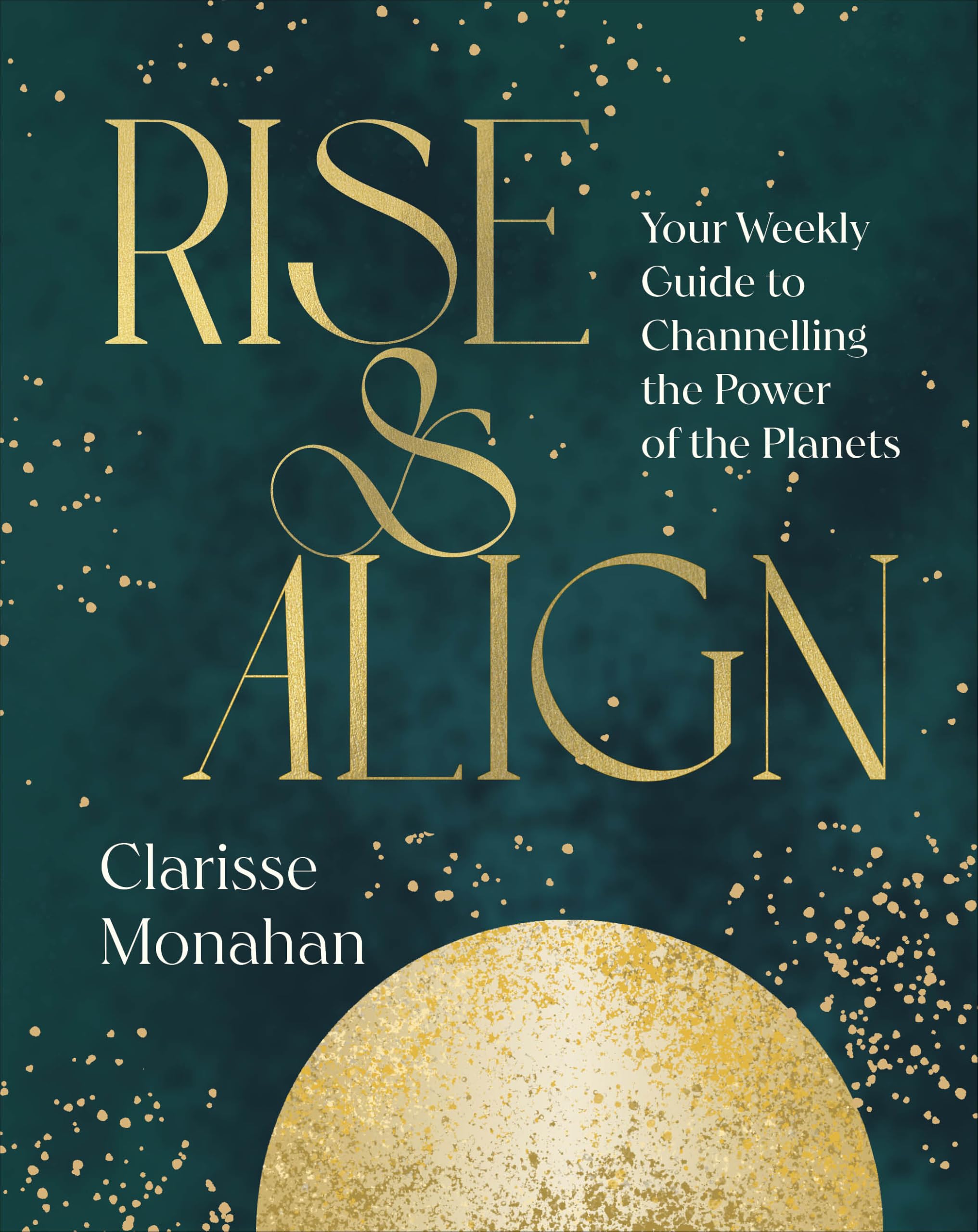 Rise & Align: Your Weekly Guide to Channelling the Power of the Planets