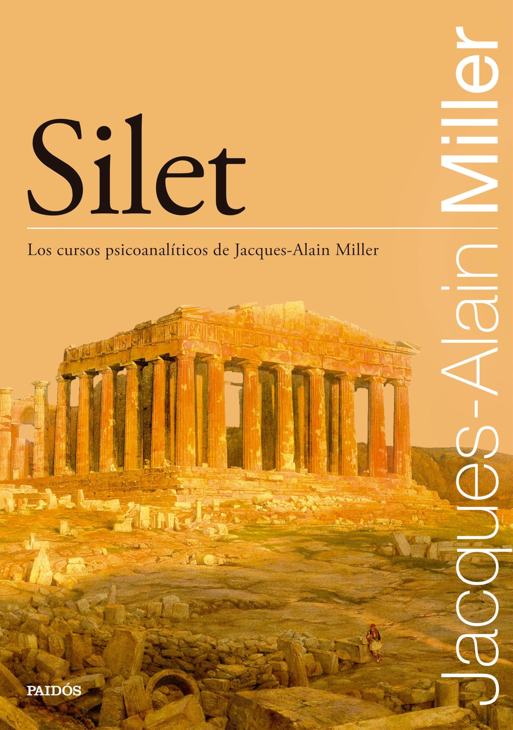 Silet: Nuevo seminario de Jacques Alan Miller (Psicología Profunda) (Spanish Edition)