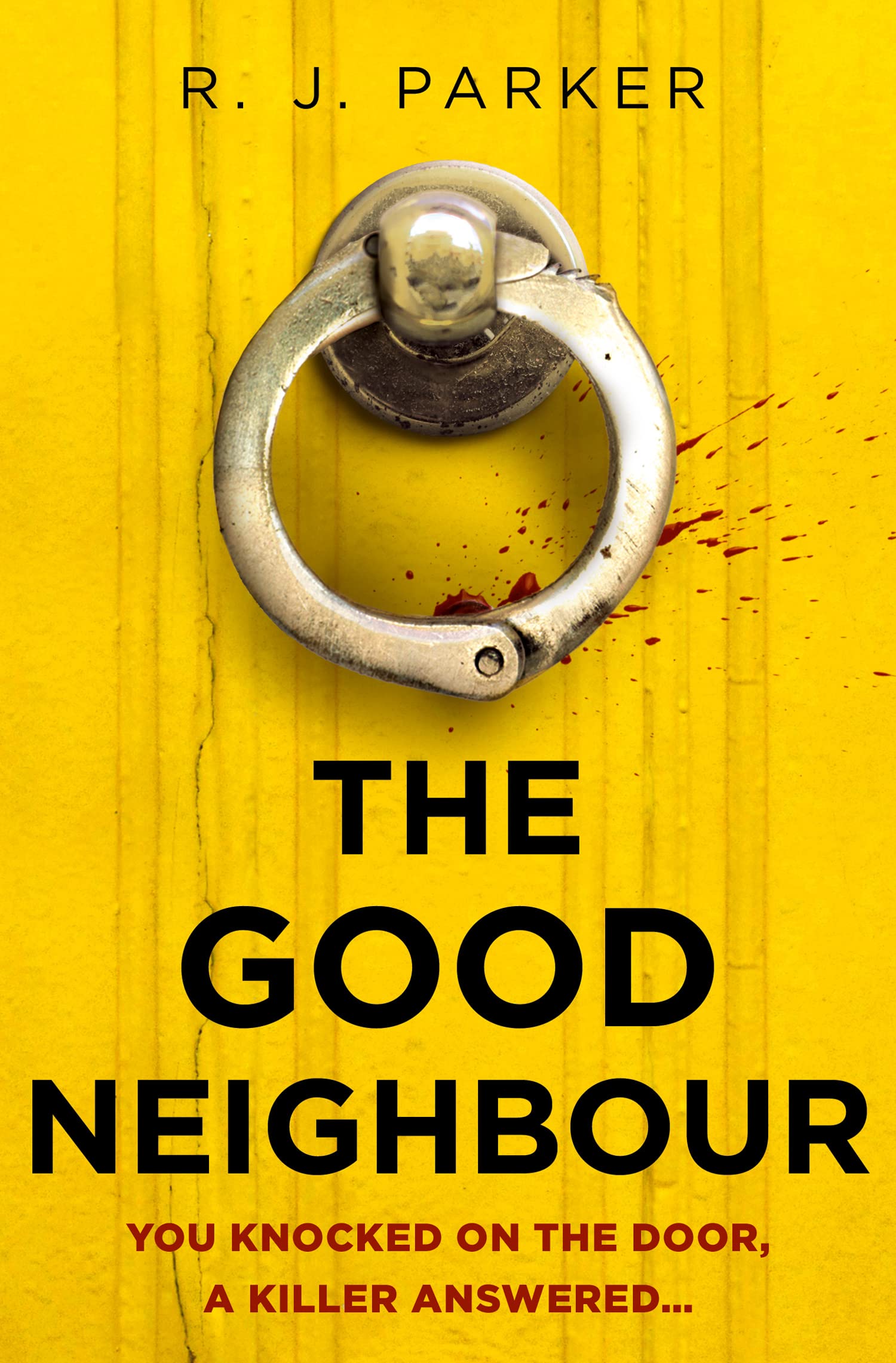The Good Neighbour: An absolutely gripping 2021 crime thriller perfect for fans