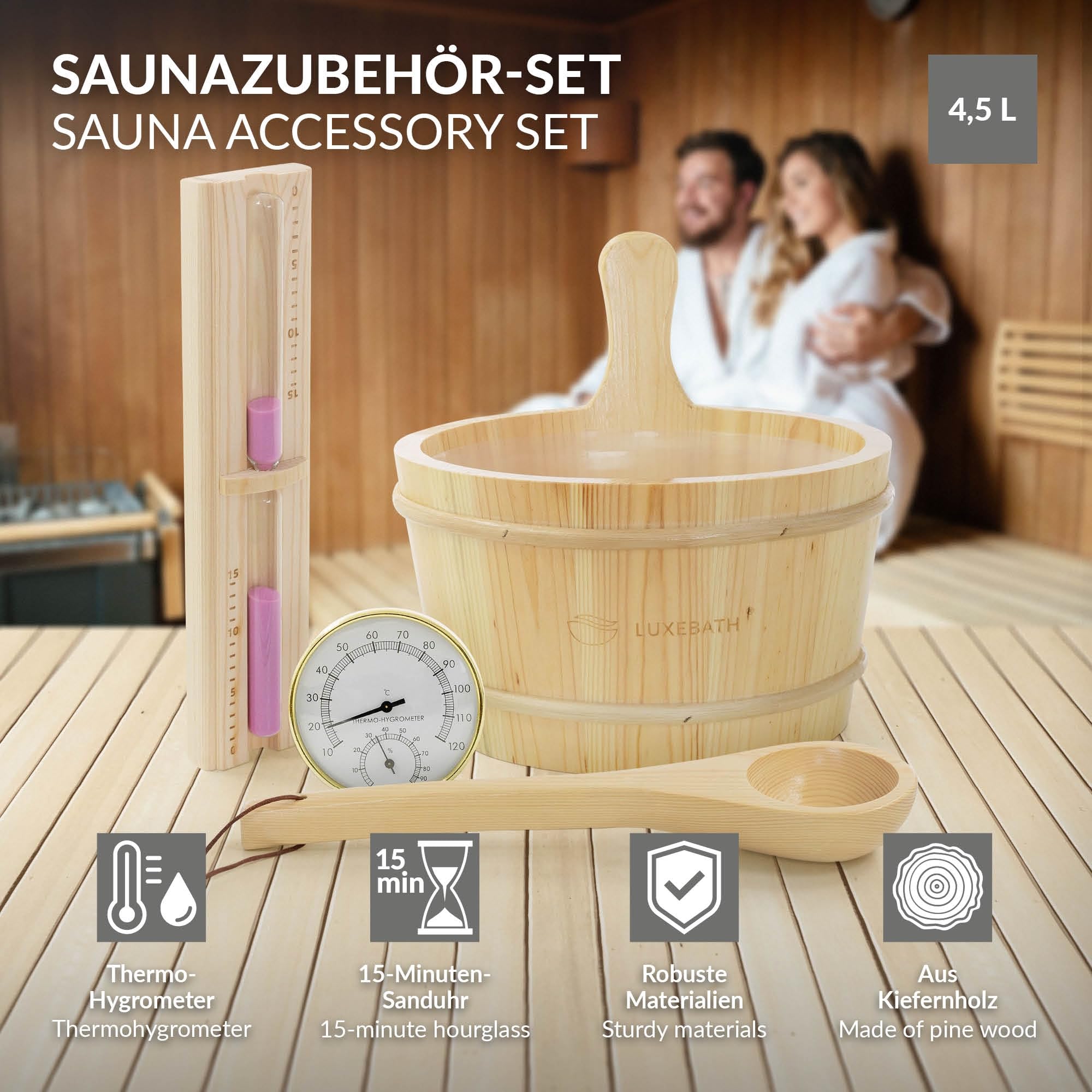 LuxeBath Kit Accessori Sauna in Legno di Pino Massiccio, Collezione Benessere 4 Pezzi, Secchiello per Infusione con Mestolo, Misuratore Termo Igrometrico e Clessidra 15 Minuti, Recipiente 4,5 L