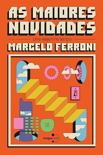 As Maiores Novidades: uma Viagem no Tempo