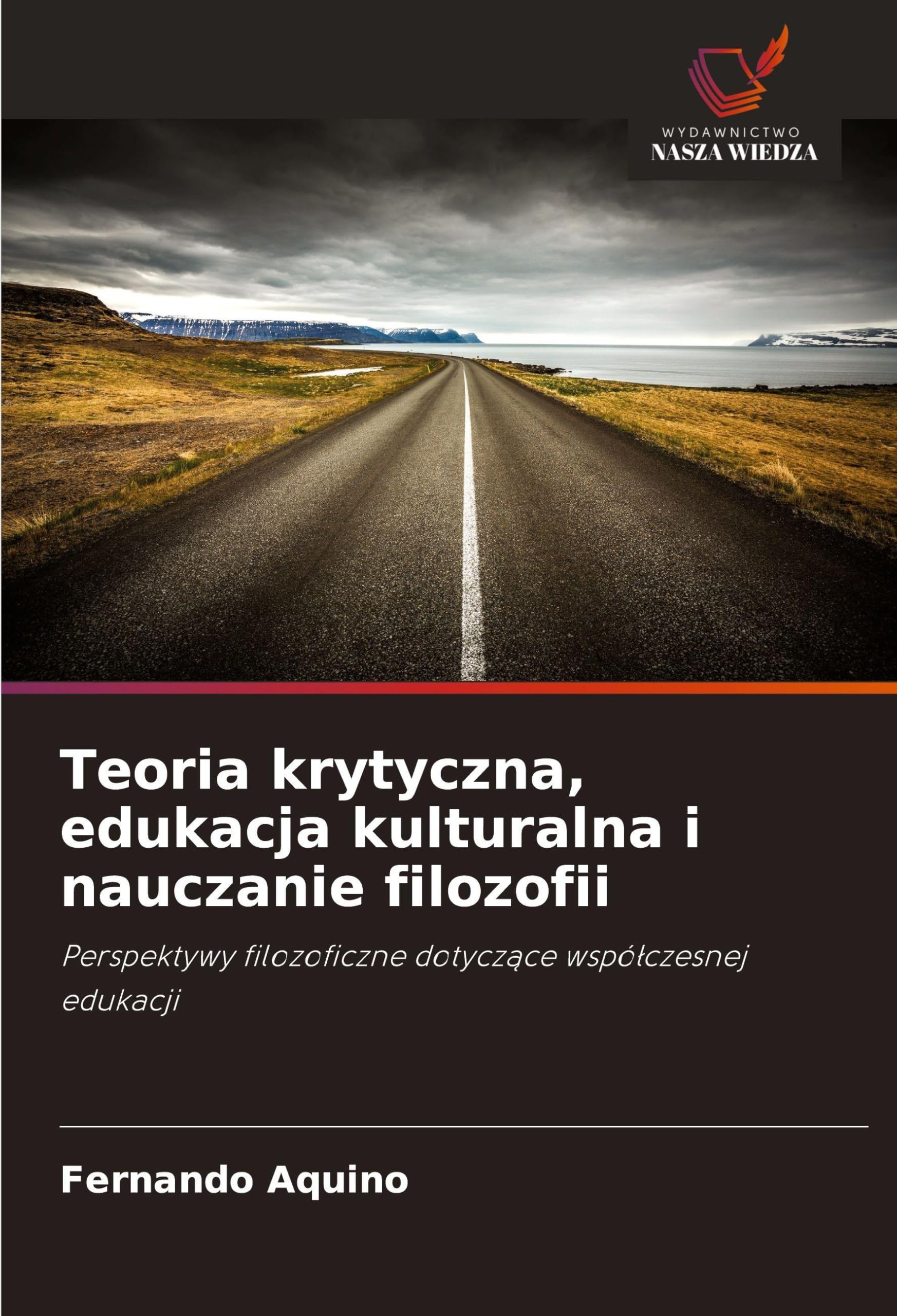Teoria krytyczna, edukacja kulturalna i nauczanie filozofii: Perspektywy filozoficzne dotycz¿ce wspó¿czesnej edukacji