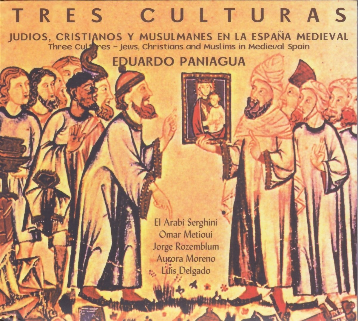 Tres Culturas [Audio CD] PANIAGUA,EDUARDO