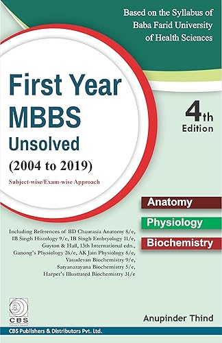 FIRST YEAR MBBS UNSOLVED (2004 TO 2019) 4ED (PB 2020) [Unknown Binding] Thind A