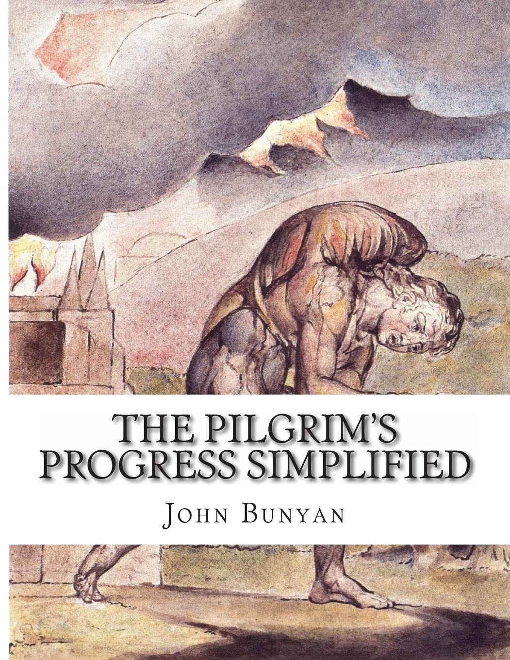 The Pilgrim's Progress Simplified: Includes Modern Translation, Study Guide, Historical Context, Biography, and Character Index
