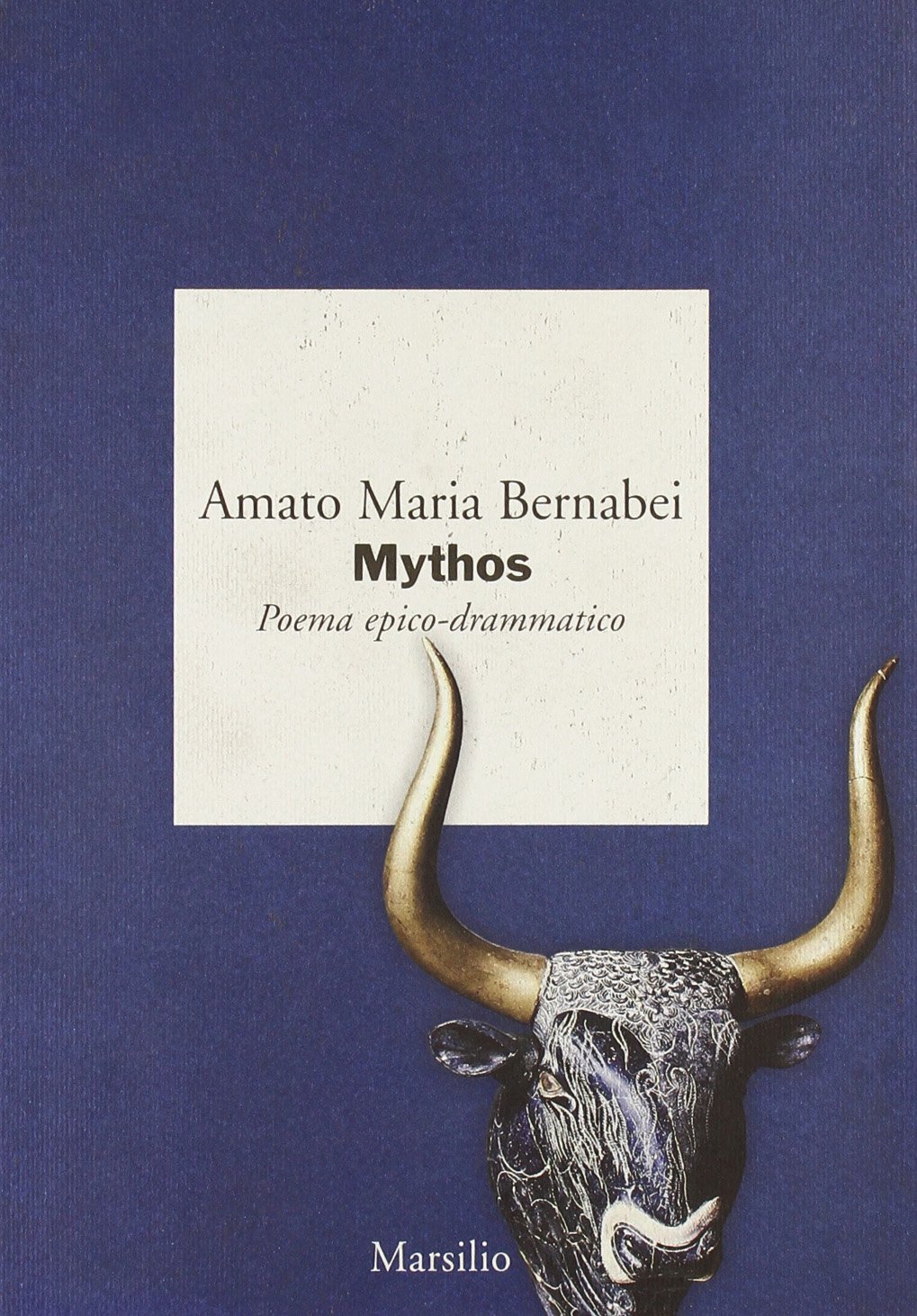 Mythos. Poema epico-drammatico