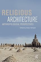 Religious Architecture Anthropological Perspectives Lahore, Karachi - Pakistan