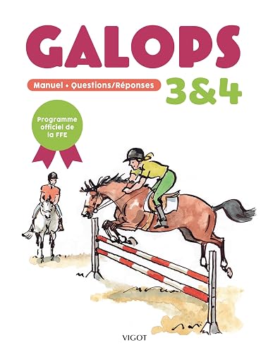 Galops 3 &amp; 4: Manuel + Questions/Réponses