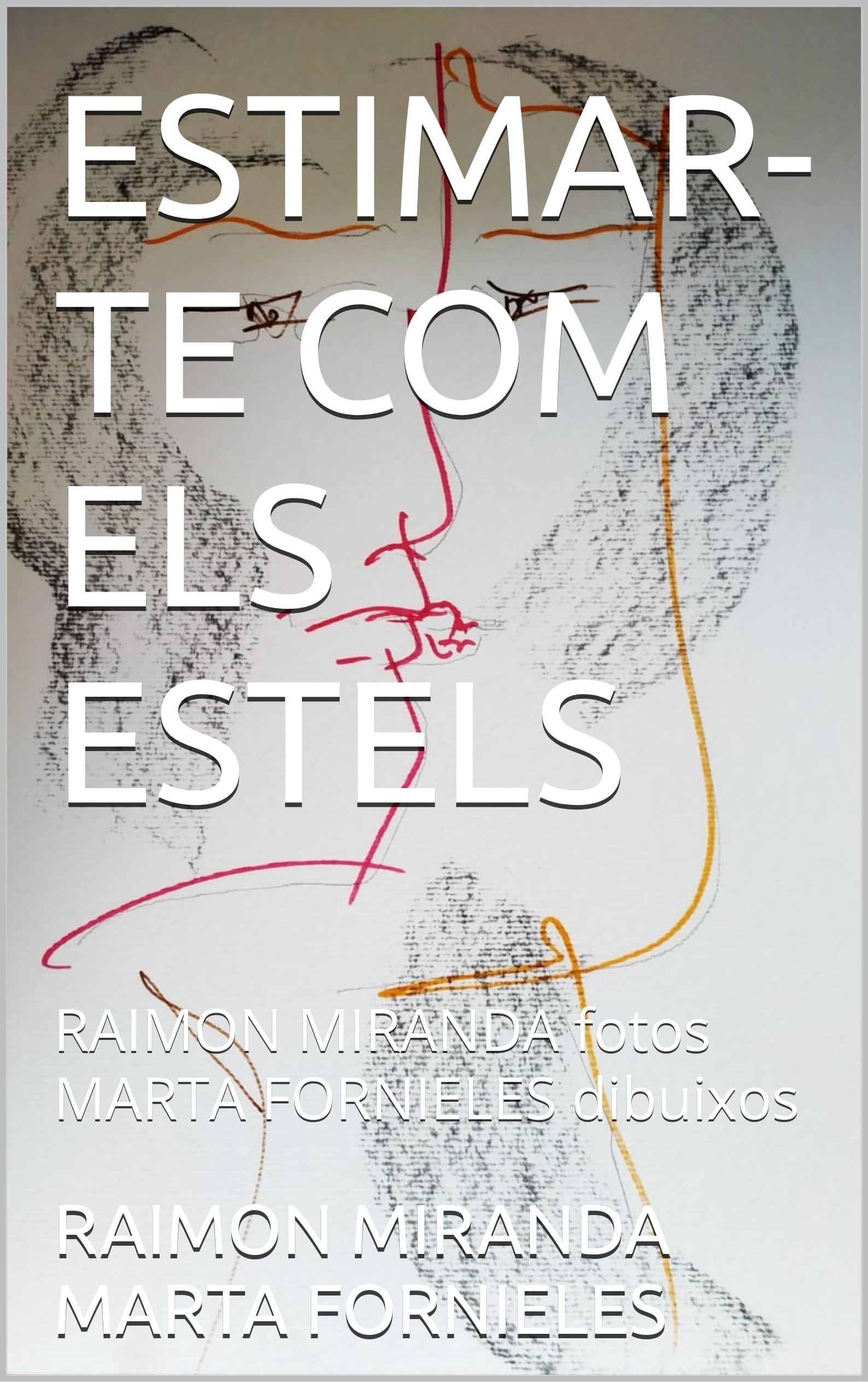 Estimar-te com els estels de Raimon Miranda livre de chevet artistique pour s'évader