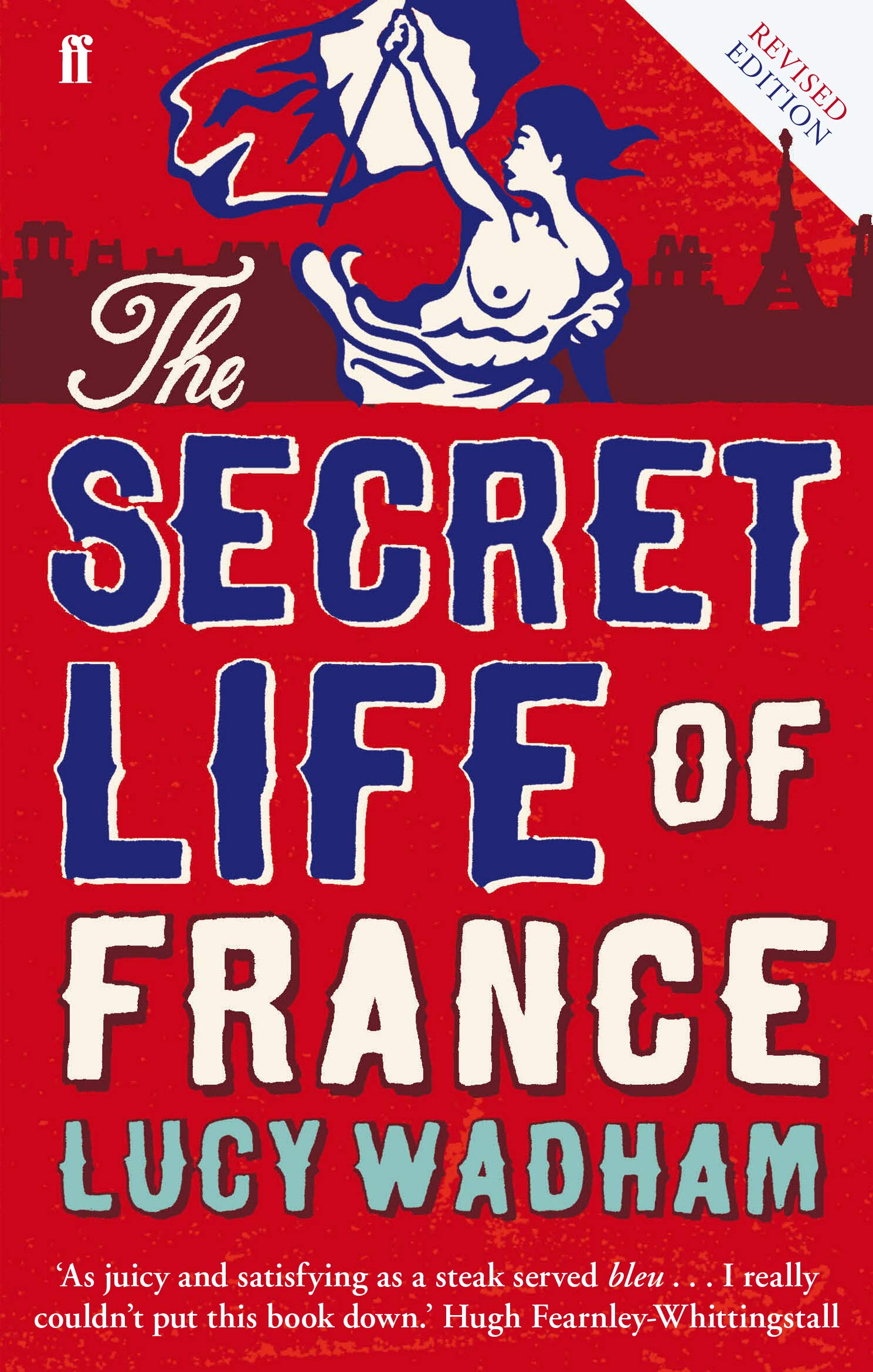 The Secret Life of France by Lucy Wadham (Paperback Book)