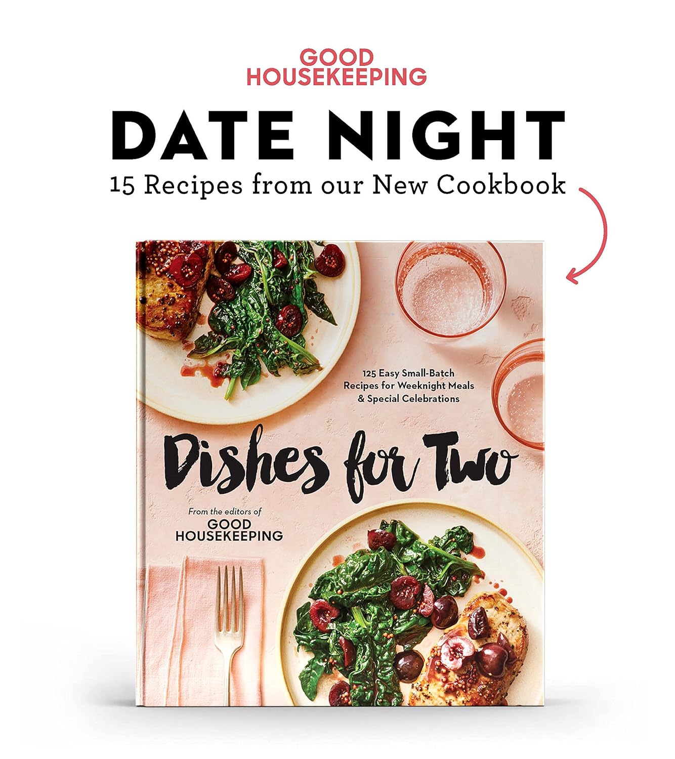Good Housekeeping Date Night 15 Recipes from Our New Cookbook eBook