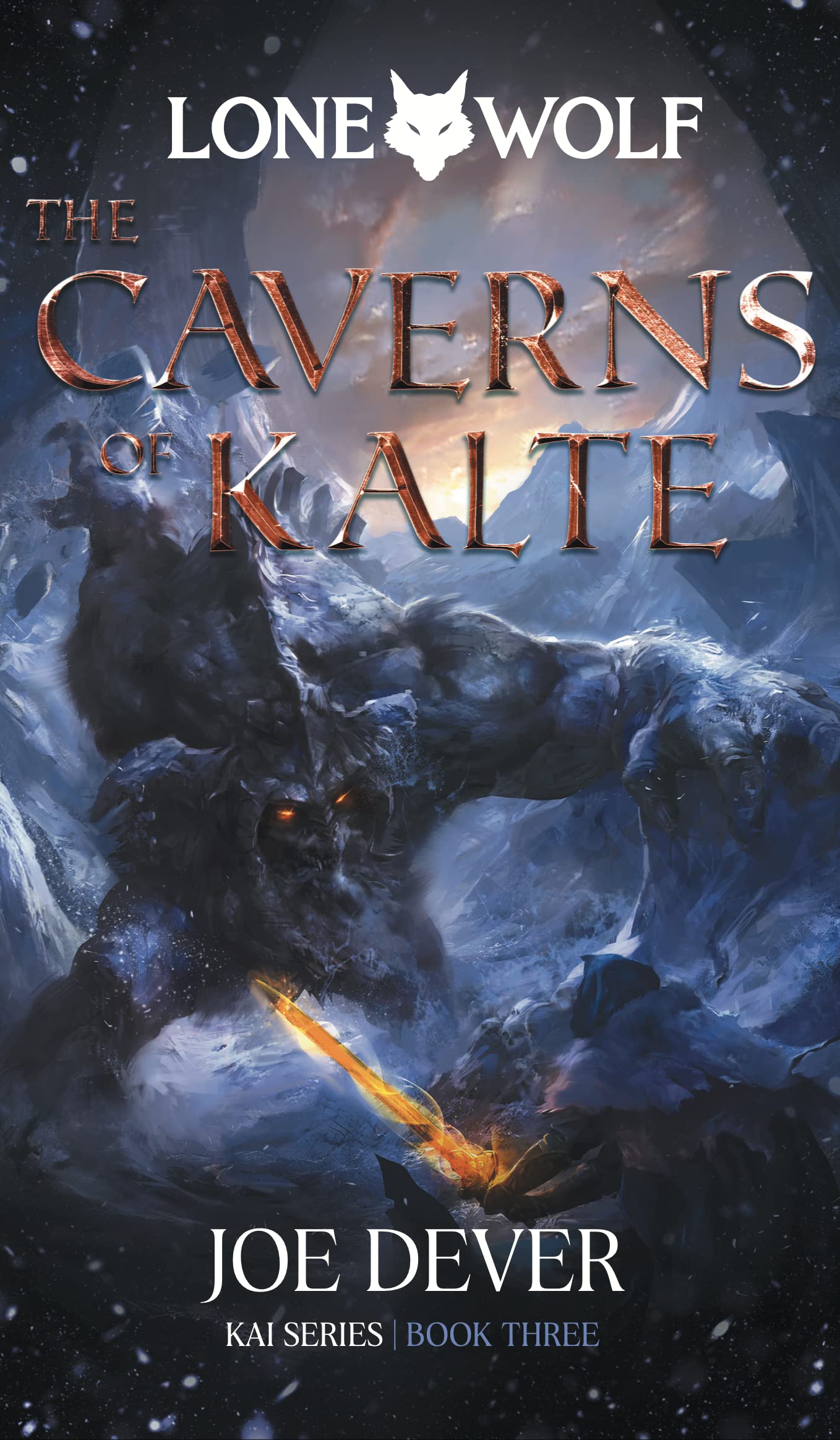 The Caverns of Kalte: Lone Wolf Volume 3 by Joe Dever 2022 Paperback