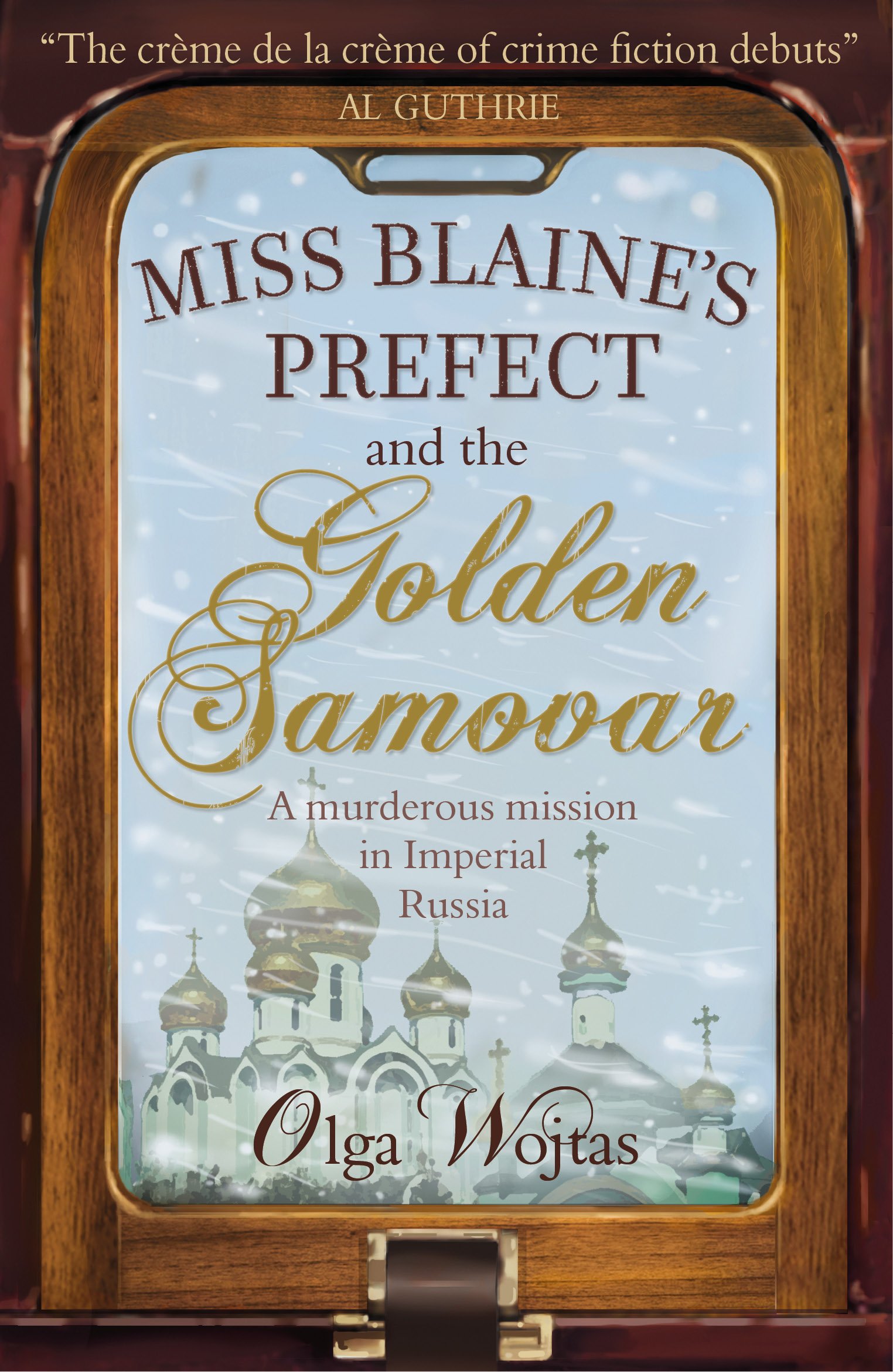 Miss Blaine's Prefect and the Golden Samovar by Olga Wojtas (Paperback, 2018)