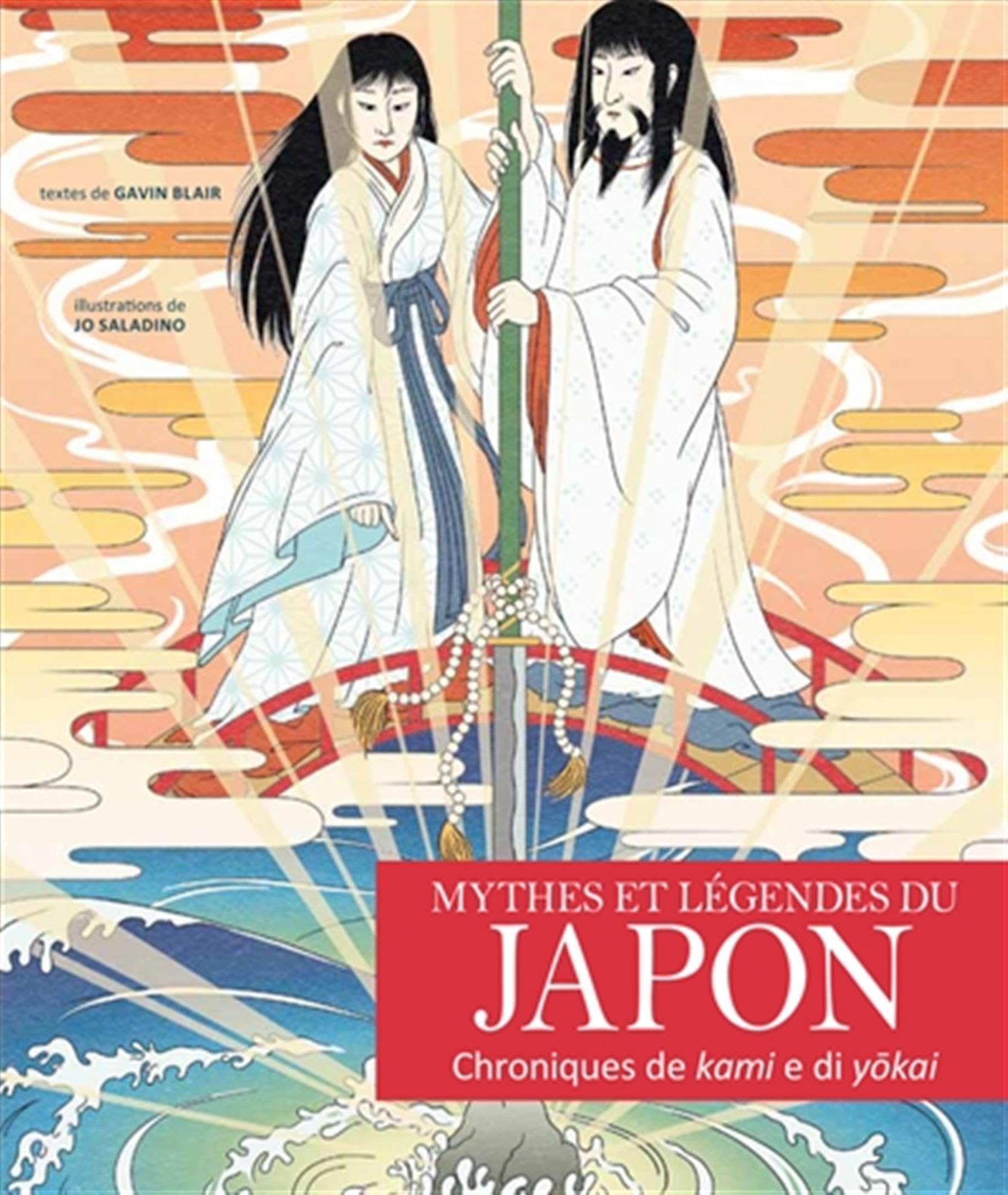 Mythes et légendes du Japon - Chroniques de Kami et de Yòkai