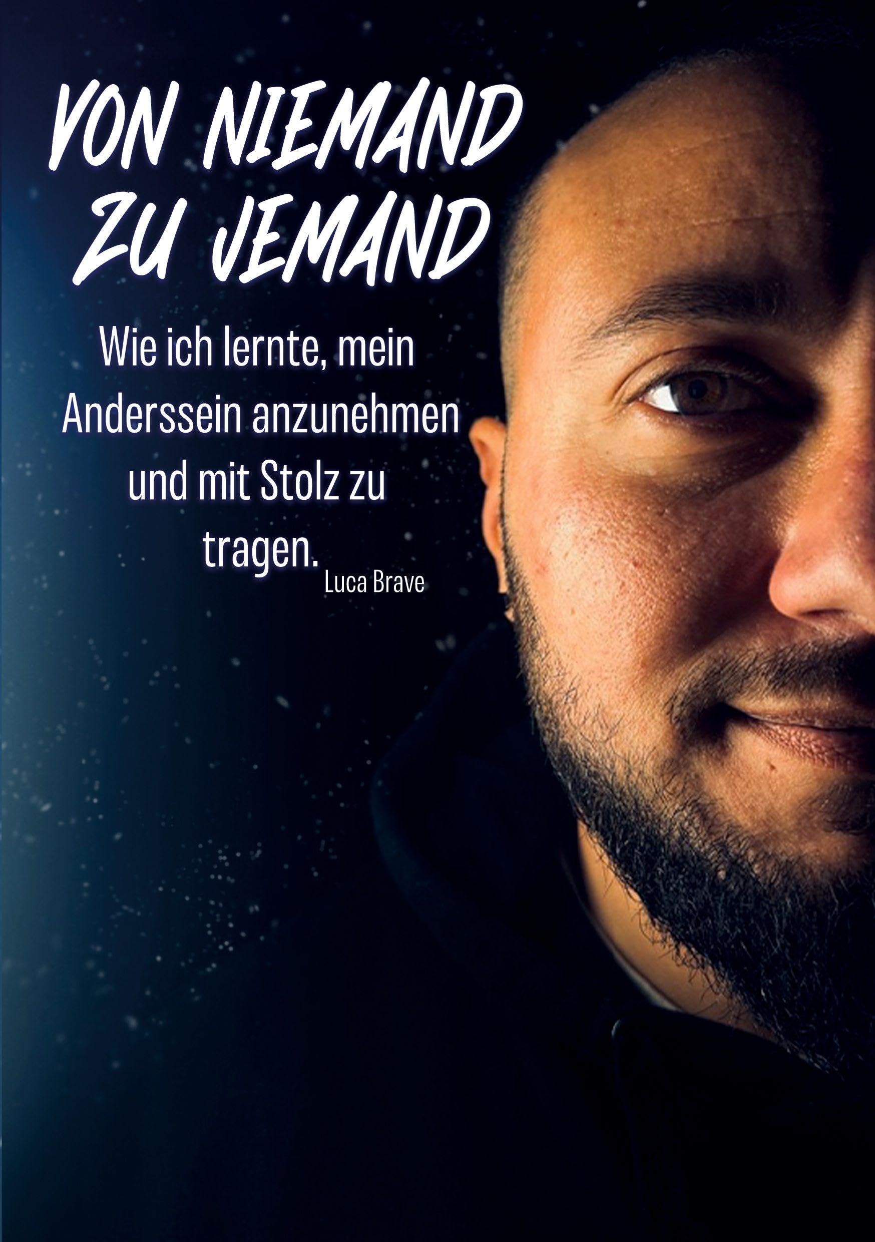 Von Niemand zu Jemand: Wie ich lernte, mein Anderssein anzunehmen und mit Stolz zu tragen.