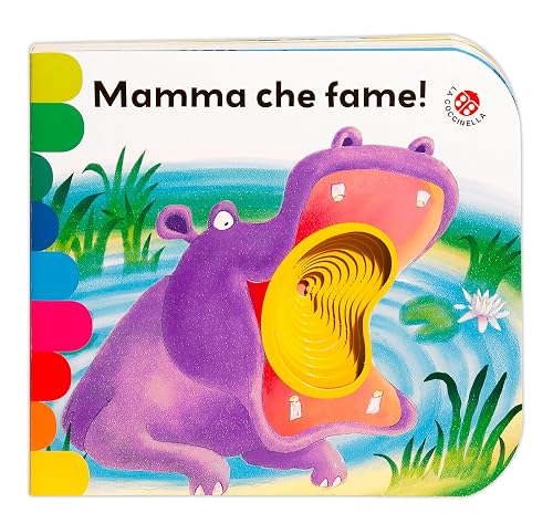 Mamma, che fame! Ediz. a colori