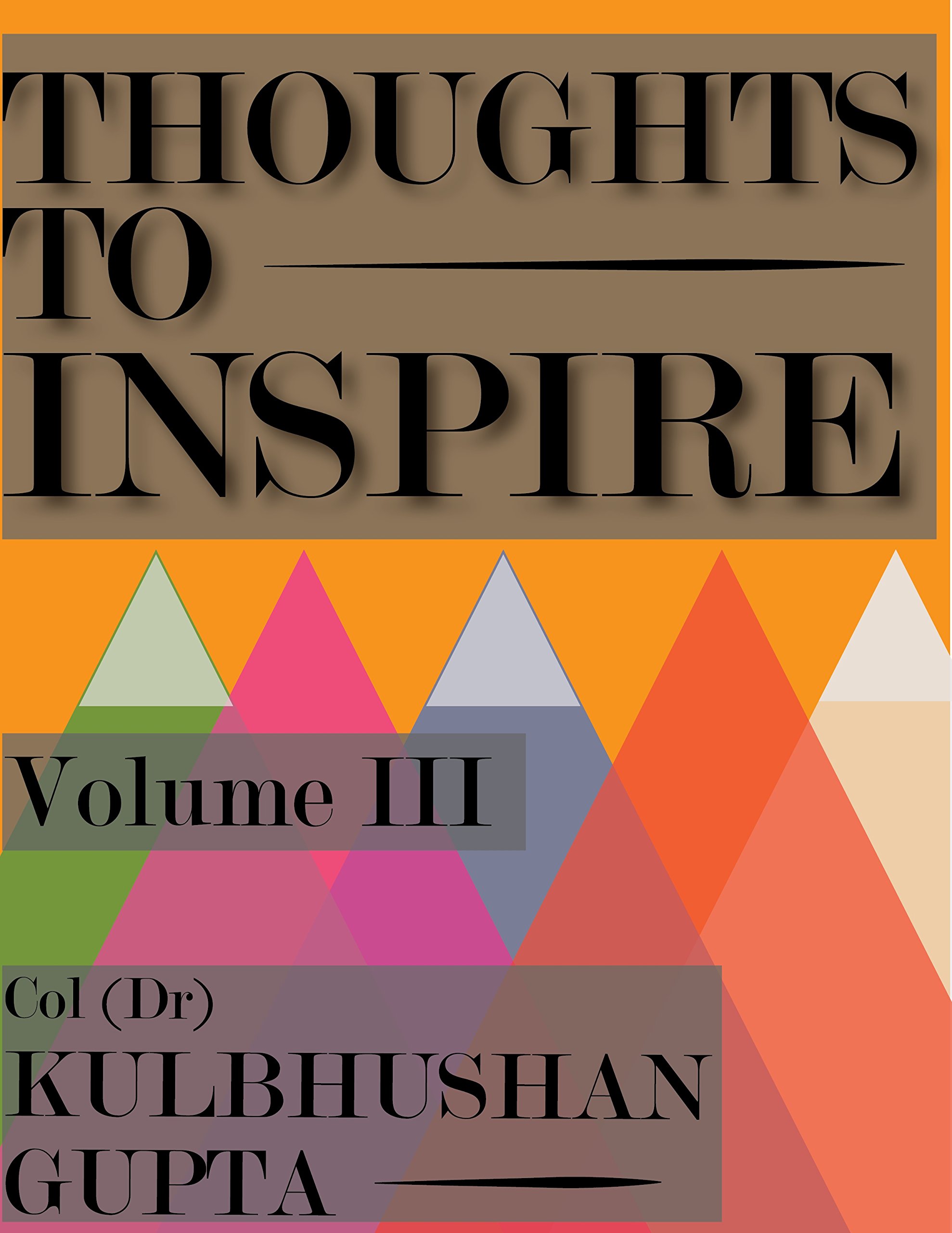 Thoughts To Inspire: Volume-III