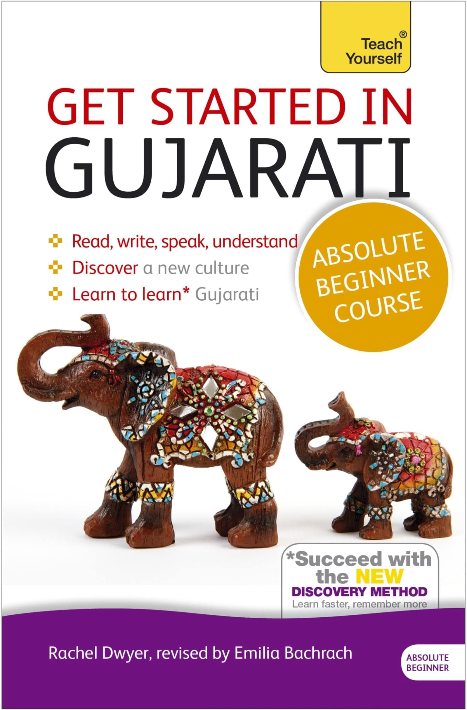 Get Started in Gujarati Absolute Beginner Course: The essential introduction to reading, writing, speaking and understanding a new language (Teach Yourself)