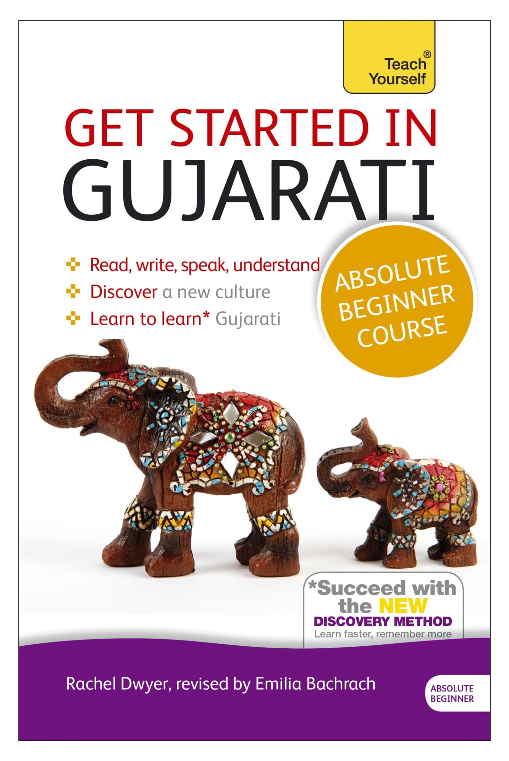 Get Started in Gujarati Absolute Beginner Course: (Book and audio support) The essential introduction to reading, writing, speaking and understanding a new language (Teach Yourself Language)