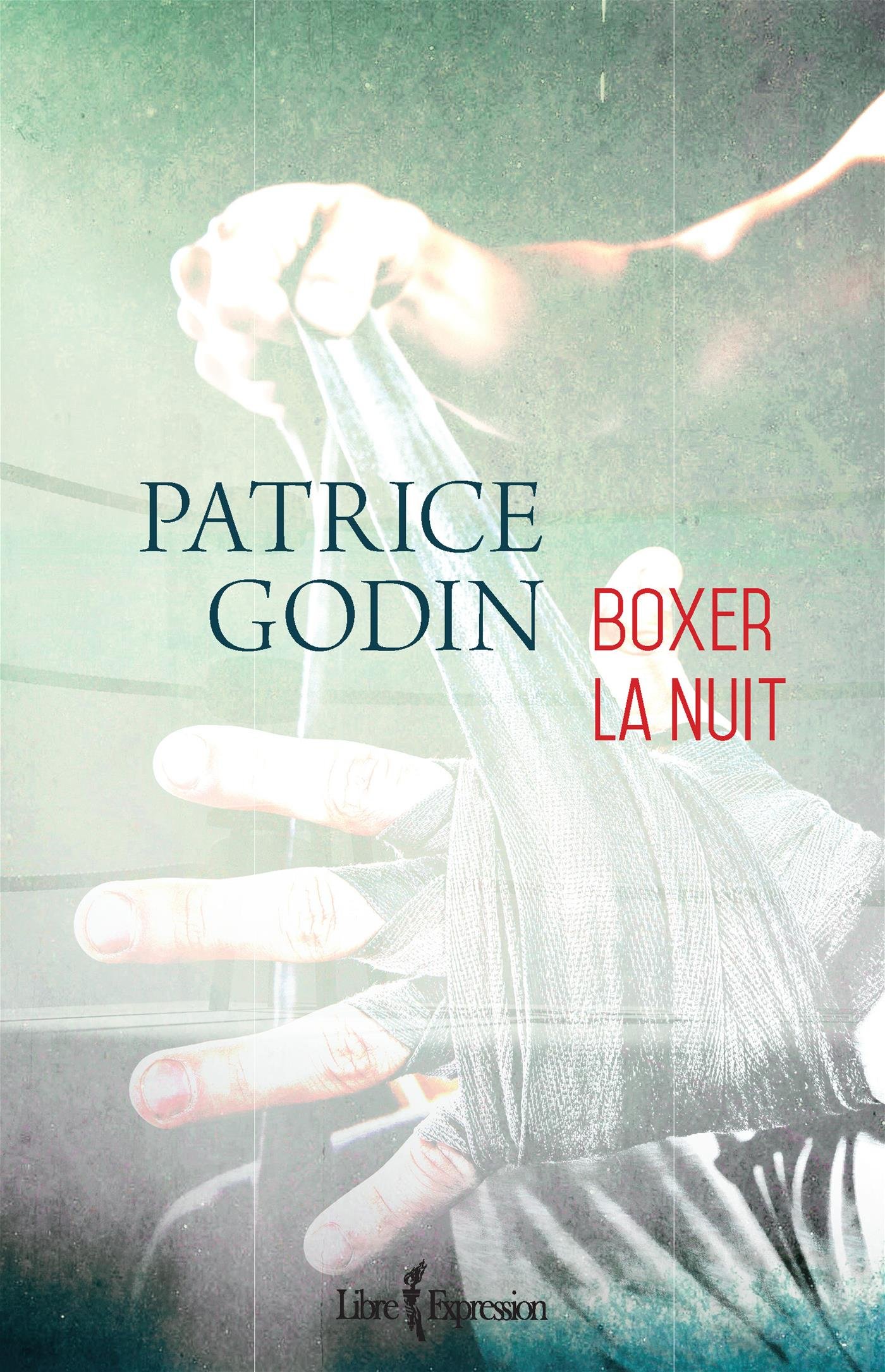 Boxer la nuit: BOXER LA NUIT [Paperback] Godin, Patrice