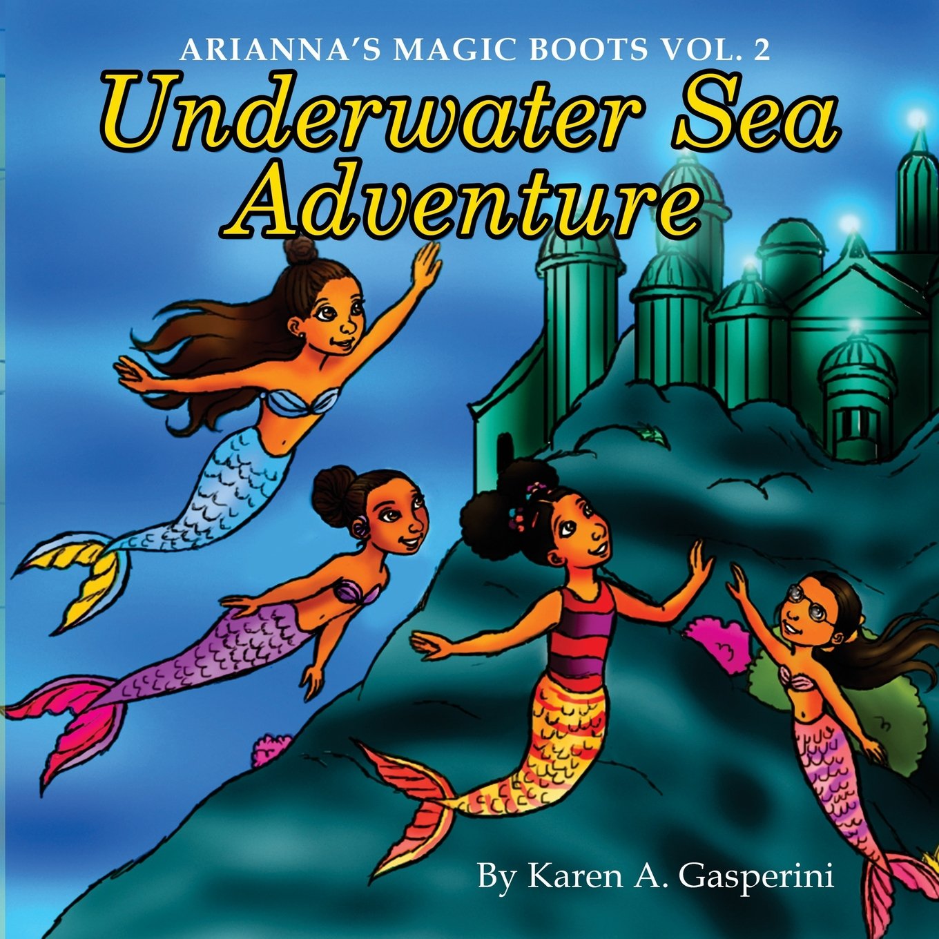 Arianna's Magic Boots Vol. 2: Underwater Sea Adventure