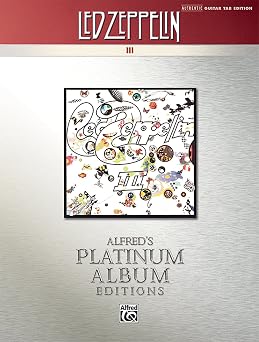 Led Zeppelin -- III Platinum Guitar Authentic Guitar TAB Alfreds Platinum Album Editions