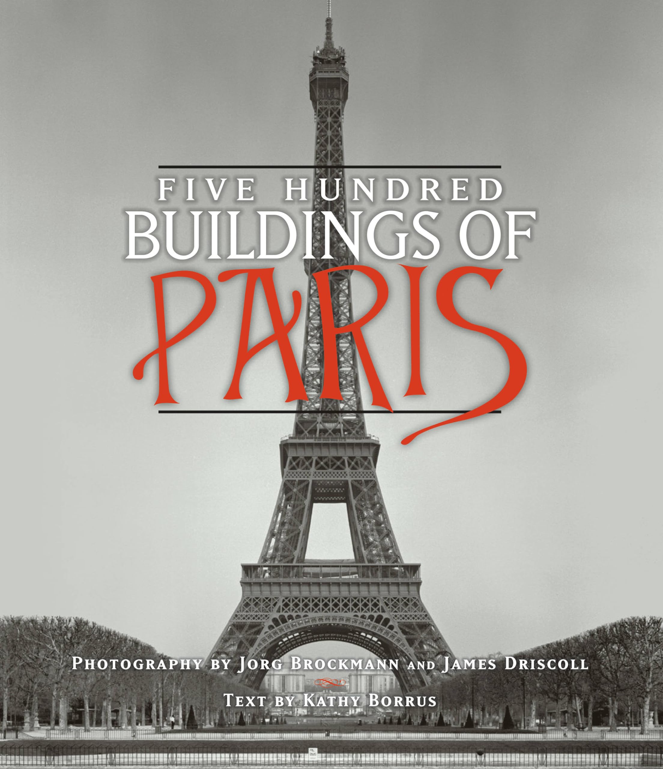 Five Hundred Buildings of Paris cadeau idéal pour passionné d'architecture
